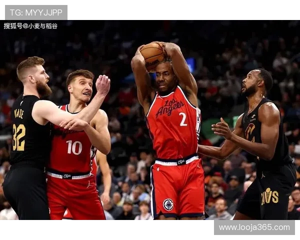 科怀伦纳德率队再掀NBA风暴彰显铁血领袖统治力